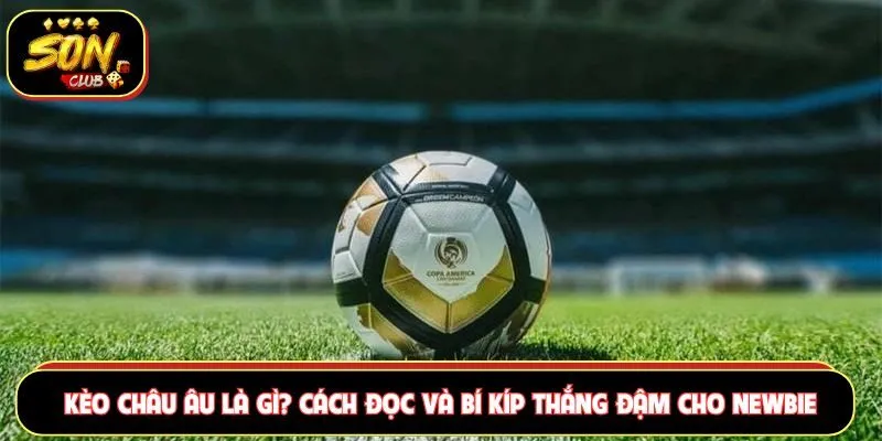 Kèo châu Âu